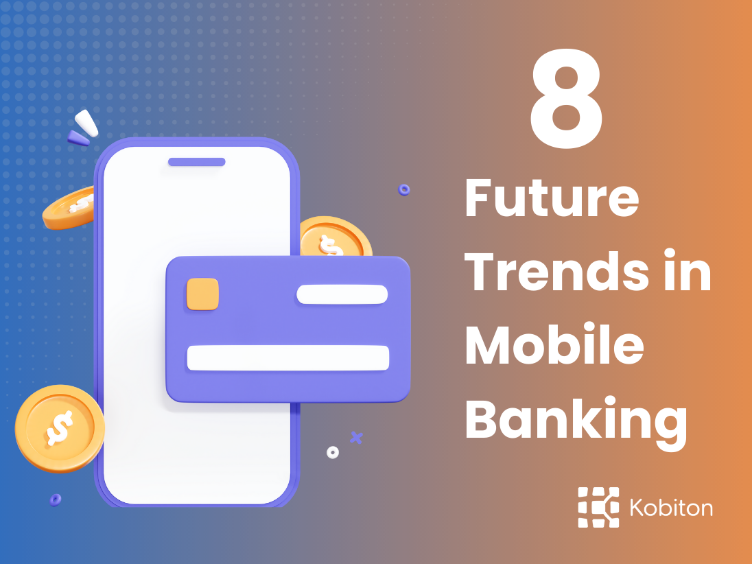 8 Future Trends in Mobile Banking