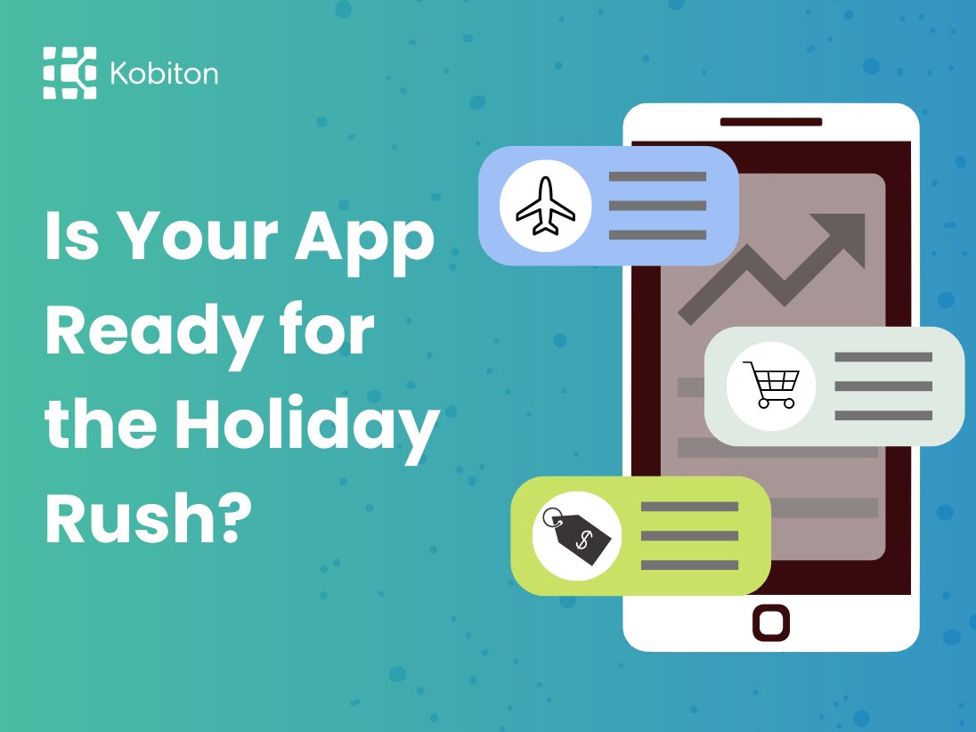 Is Your App Ready for the Holiday Rush?